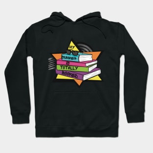 My Summer is Totally Booked Hoodie